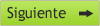 Siguiente