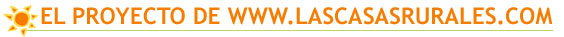 El Proyecto de las www.lascasasrurales.com